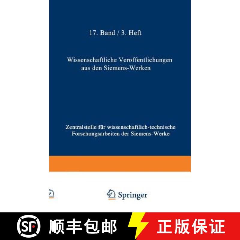【3-4周达】Wissenschaftliche Veroeffentlichungen Aus Den Siemens-Werken: XVII. Band Erstes Heft (Abge... [9783662227442]