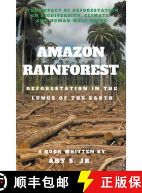 【3-4周达】Amazon Rainforest  Deforestation in the Lungs of the Earth [9798223018780]