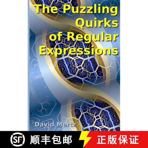 【3-4周达】The Puzzling Quirks of Regular Expressions [9781312160743]