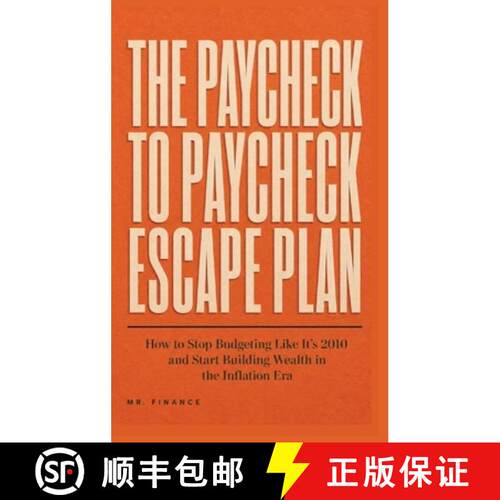【3-4周达】精装 The Paycheck to Paycheck Escape Plan: How to Stop Budgeting Like It's 2010 and Start ... [9798349369476]
