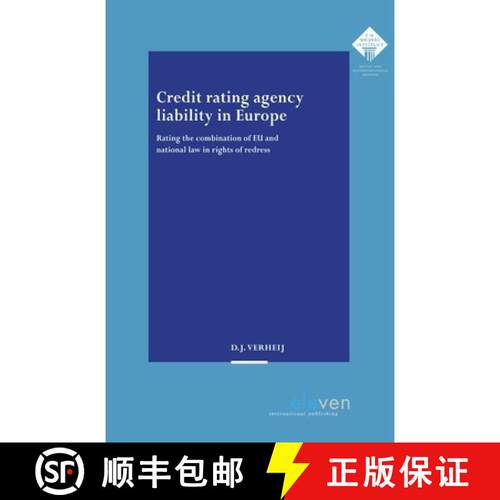 【3-4周达】Credit Rating Agency Liability in Europe: Rating the Combination of EU and National Law in... [9789462361447]