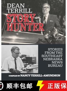 【3-4周达】Dean Terrill Story Hunter: Stories from the Southeast Nebraska News Bureau [9798988553519]