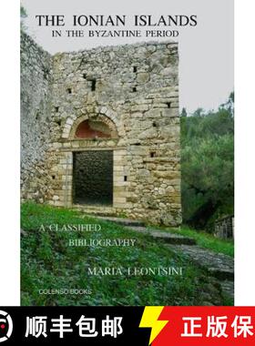 【3-4周达】Ionian Islands in the Byzantine Period: A Classified Bibliography [9781912788002]