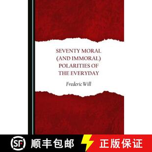 Moral 9781443890731 Everyday the Polarities Immoral and Seventy 预订