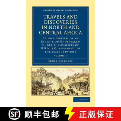 【3-4周达】Travels and Discoveries in North and Central Africa: Being a Journal of an Expedition Unde... [9781108029438]