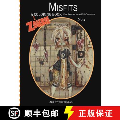 【3-4周达】Misfits A Zombie Coloring Book for Adults and Odd Children Art by White Stag [9780692712467]