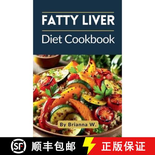 【3-4周达】Fatty Liver Diet Cookbook [9798235058675]