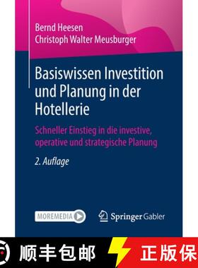 【3-4周达】Basiswissen Investition und Planung in der Hotellerie : Schneller Einstieg in die investiv... [9783658309787]