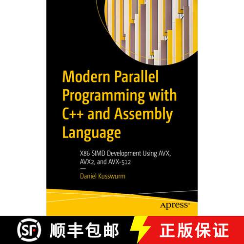 【3-4周达】Modern Parallel Programming with C++ and Assembly Language : X86 SIMD Development Using AV... [9781484279175]