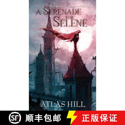 【3-4周达】精装 A Serenade for Selene [9780648285205]
