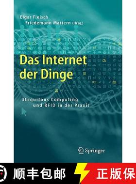 【3-4周达】Das Internet Der Dinge: Ubiquitous Computing Und RFID in Der Praxis: Visionen, Technologie... [9783540240037]