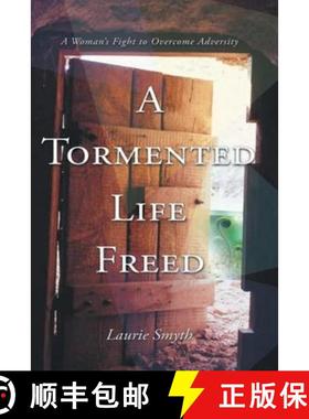 预订 A tormented life Freed: a womans fight to overcome adverstity [9780987186614]
