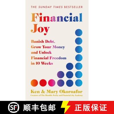 【3-4周达】Financial Joy: Banish Debt, Grow Your Money and Unlock Financial Freedom in 10 Weeks - INS... [9781529442212]