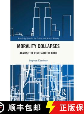 【3-4周达】Morality Collapses: Against the Right and the Good [9781041041481]