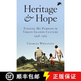 【3-4周达】Heritage and Hope: Finding my Purpose in Virgin Islands Culture 1938-1963: Finding my Purp... [9781737890812]