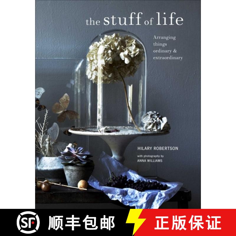 【2-3周达】The Stuff of Life: Arranging Things Ordinary & Extraordinary [9781788790864]