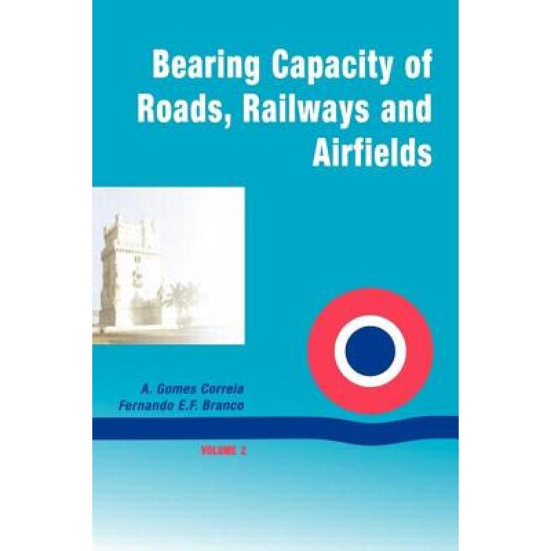 【4周达】Bearing Capacity of Roads, Railways and Airfields[9789058093974]-封面