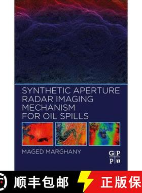 【3-4周达】Synthetic Aperture Radar Imaging Mechanism for Oil Spills [9780128181119]