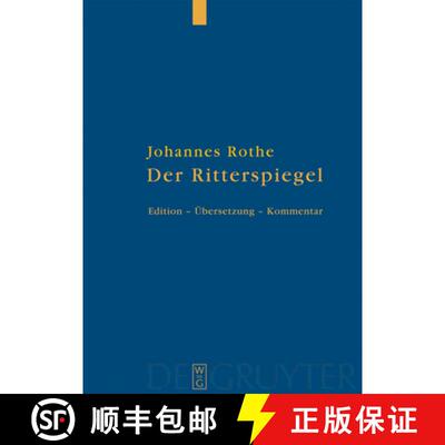 【3-4周达】精装 Der Ritterspiegel – Herausgegeben, übersetzt und kommentiert [9783110208191]