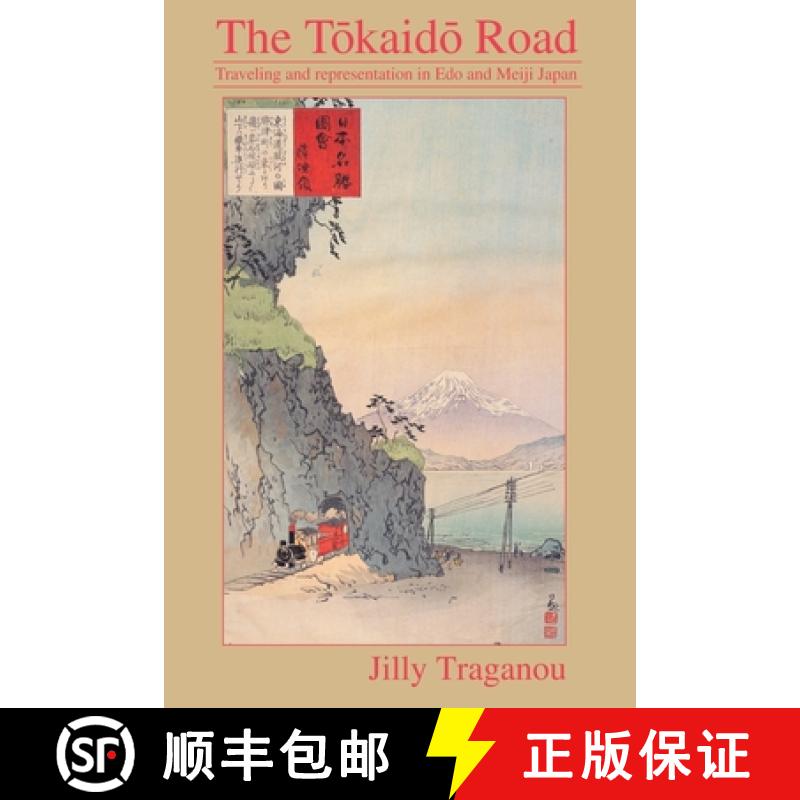 【3-4周达】The Tôkaidô Road: Travelling and Representation in EDO and Meiji Japan [9780415511148]