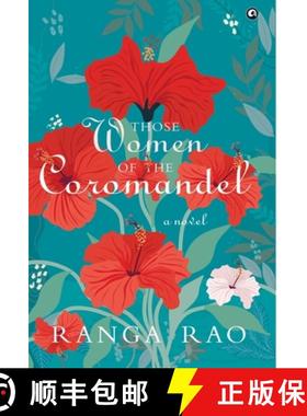 【3-4周达】THOSE WOMEN OF THE COROMANDEL A Novel [9789393852151]