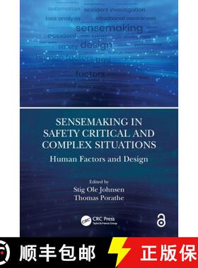 【3-4周达】Sensemaking in Safety Critical and Complex Situations: Human Factors and Design [9780367422431]