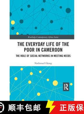 【3-4周达】The Everyday Life of the Poor in Cameroon: The Role of Social Networks in Meeting Needs [9781032176406]