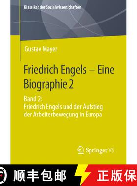 【3-4周达】Friedrich Engels - Eine Biographie 2 : Band 2: Friedrich Engels und der Aufstieg der Arbei... [9783658342784]