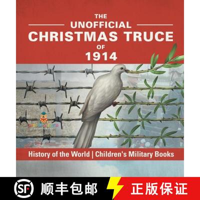 【3-4周达】精装 The Unofficial Christmas Truce of 1914 - History of the World | Children's Military B... [9798869417787]