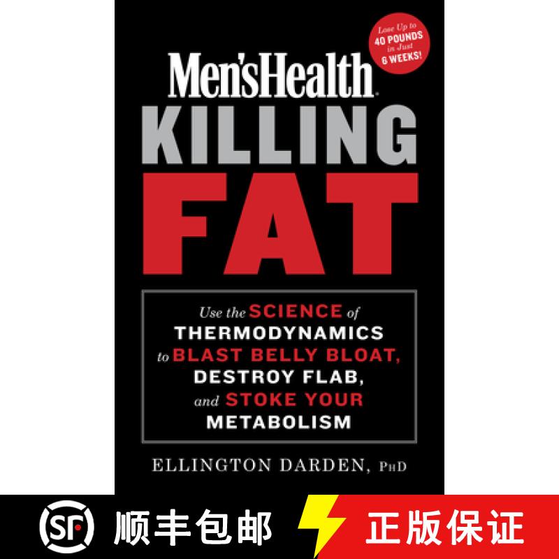【3-4周达】Men's Health Killing Fat: Use the Science of Thermodynamics to Blast Belly Bloat, Destroy ... [9781635653250]