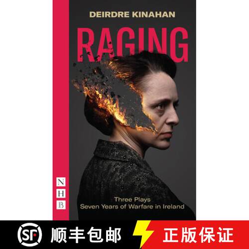 【3-4周达】Raging: Three Plays/Seven Years of Warfare in Ireland: Wild Sky, Embargo & Outrage [9781839040863]