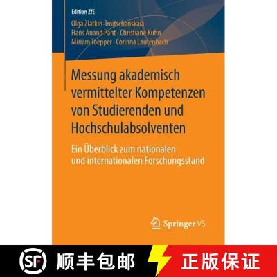 【3-4周达】Messung akademisch vermittelter Kompetenzen von Studierenden und Hochschulabsolventen: Ein... [9783658108298]