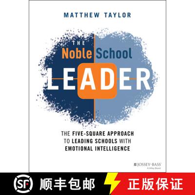 【3-4周达】Noble School Leader: The Five-Square Approach to Leading Schools with Emotional Intelligen... [9781119762874]