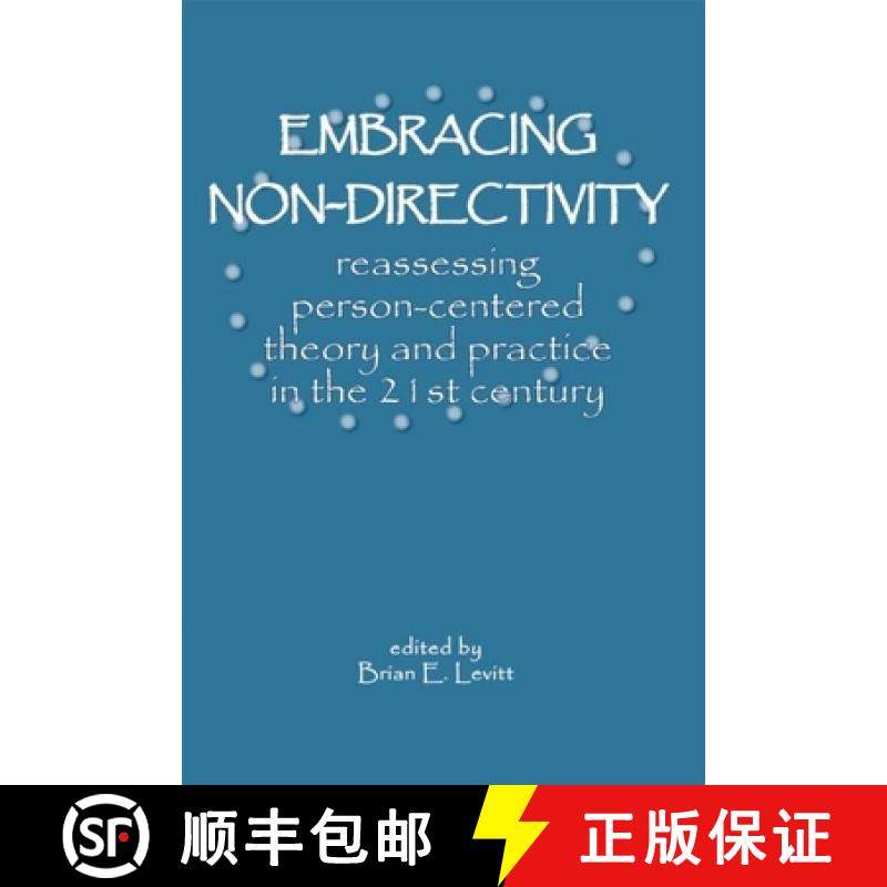 【3-4周达】Embracing Non-Directivity: Reassessing Person-Centered Theory and Practice in the 21st Cen... [9781898059684]
