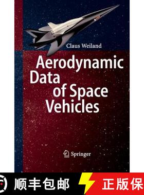 【3-4周达】Aerodynamic Data of Space Vehicles [9783662520468]