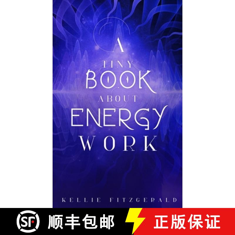 【3-4周达】A Tiny Book About Energy Work [9798218234232]