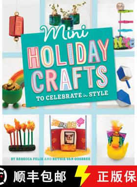 预订 Mini Holiday Crafts to Celebrate in Style [9781669016663]