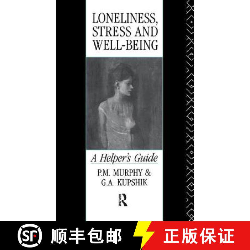 【3-4周达】Loneliness, Stress and Well-Being: A Helper's Guide [9781138161931]