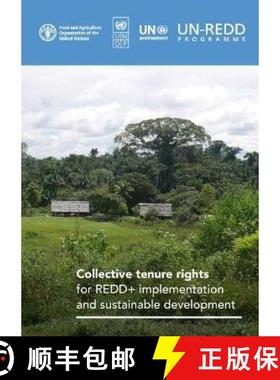 【3-4周达】Collective tenure rights for REDD+ implementation and sustainable development [9789251340158]