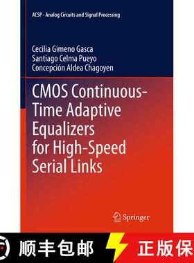 【3-4周达】CMOS Continuous-Time Adaptive Equalizers for High-Speed Serial Links (Softcover reprint of... [9783319384856]