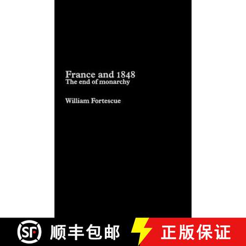 【3-4周达】精装 France and 1848 : The End of Monarchy [9780415314619]