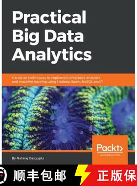 预订 Practical Big Data Analytics: Hands-on techniques to implement enterprise analytics and machine ... [9781783554393]