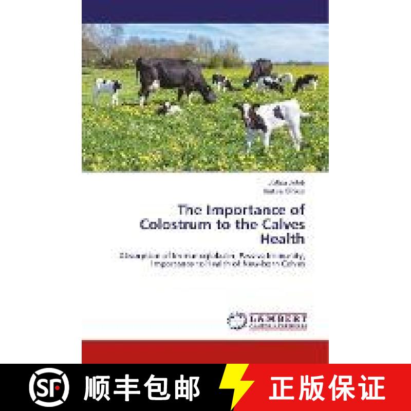 预订 The Importance of Colostrum to the Calves Health [9786135839159]