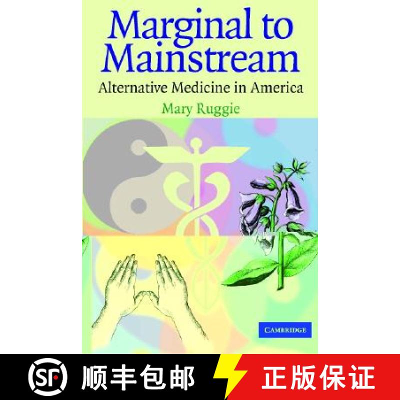 【3-4周达】Marginal to Mainstream: Alternative Medicine in America [9780521542227]
