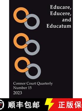 【3-4周达】Connor Court Quarterly No 15: Educare, Educere, and Educatum [9781922815545]