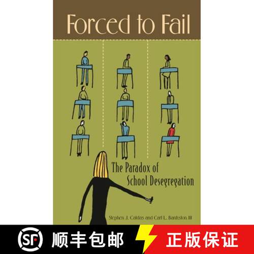 【3-4周达】精装 Forced to Fail: The Paradox of School Desegregation [9780275986933]