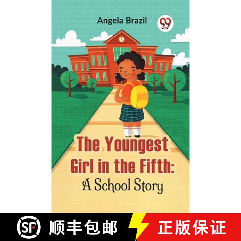 【2-3周达】The Youngest Girl In The Fifth: A School Story [9789358597448]