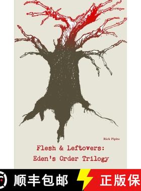 【3-4周达】Flesh And Leftovers: Eden's Order Trilogy [9781257937844]