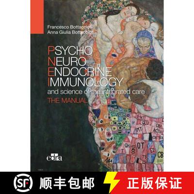 【3-4周达】Psyco Neuro Endocrine Immunology and the Science of the Integrated Care - The Manual [9788821449222]