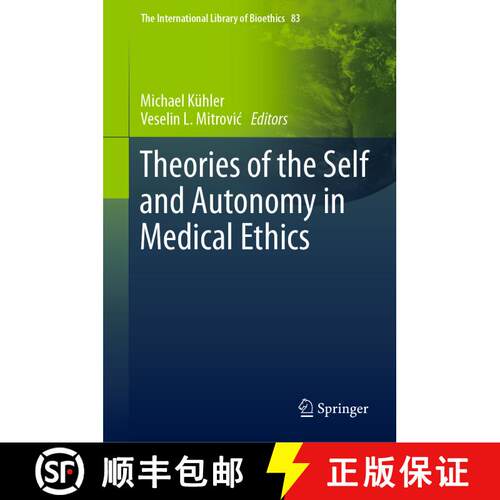 【3-4周达】精装 Theories of the Self and Autonomy in Medical Ethics [9783030567026]